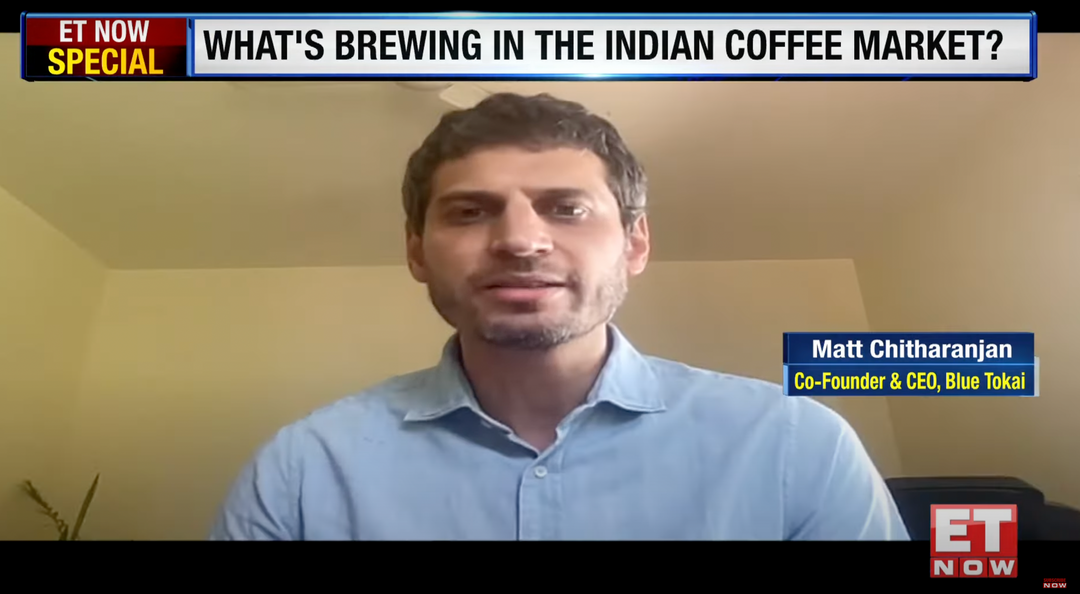 MATT CHITHARANJAN, CO-FOUNDER AND CEO, BLUE TOKAI COFFEE ROASTERS SPEAKS ON ET NOW