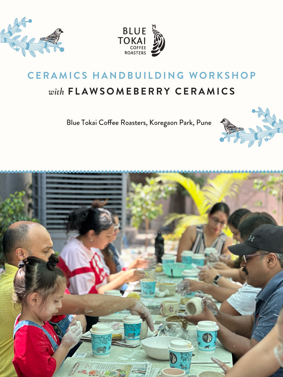 Ceramics Handbuilding Workshop- Buy Freshly Roasted Coffee Beans Online - Blue Tokai Coffee Roasters