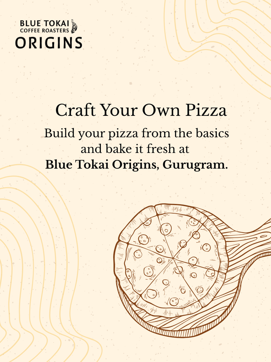 DIY Pizza Workshop at Blue Tokai Origins